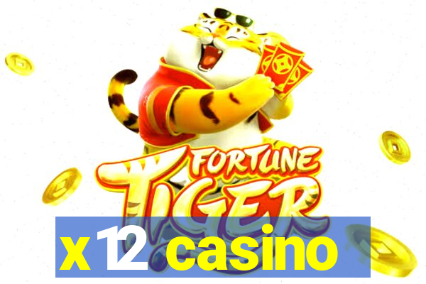 x12 casino